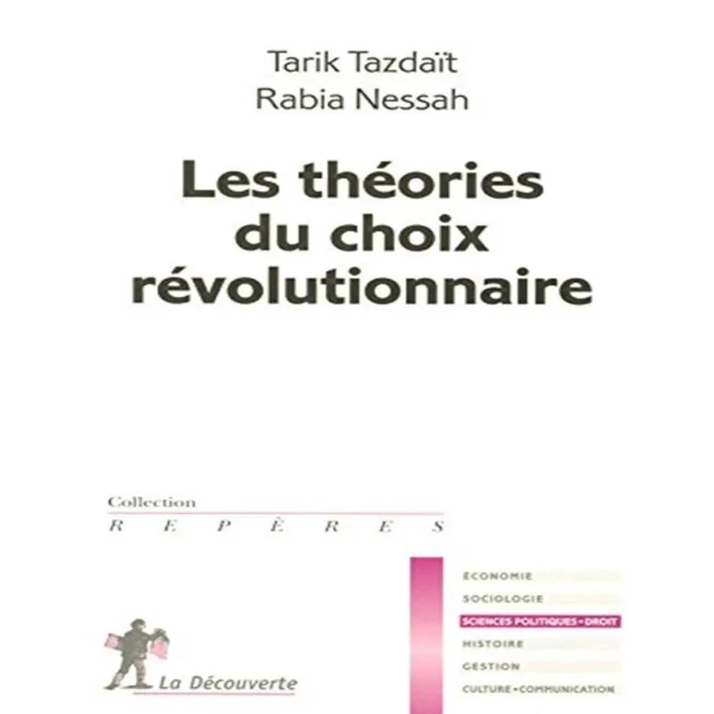 Les THéORIES du choix revolutionnaire