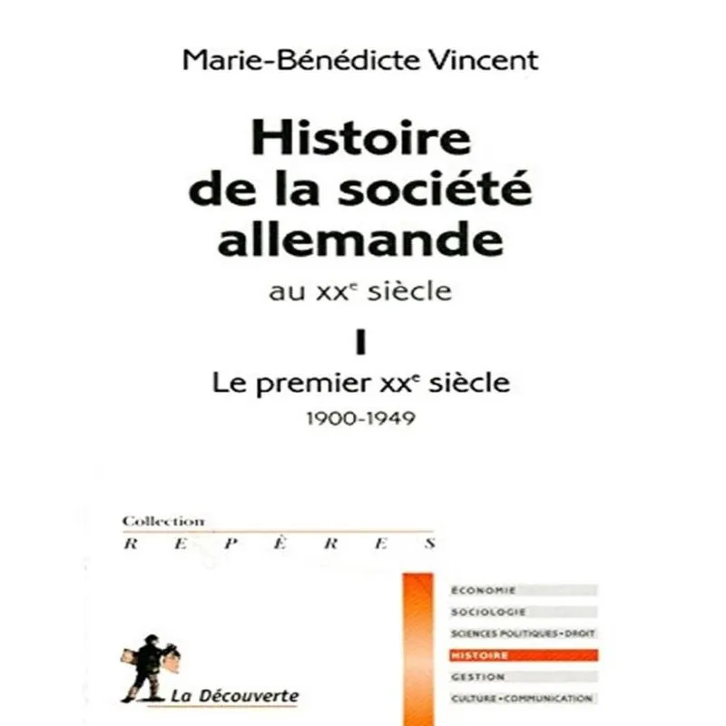 Histoire De La Société Allemande Au Xxe Siècle 1 - Le Premier Xxe Siècle (1900-1949)