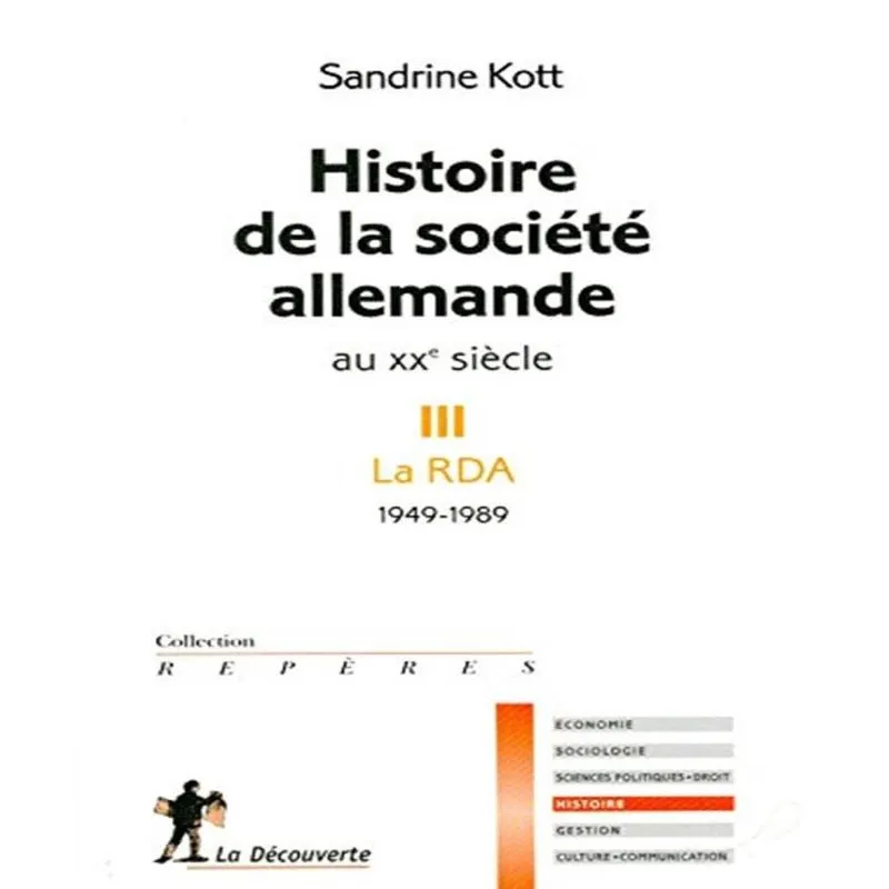 Histoire de la SOCIéTé allemande au xxe SIèCLE 3 - la rda (1949-1989)
