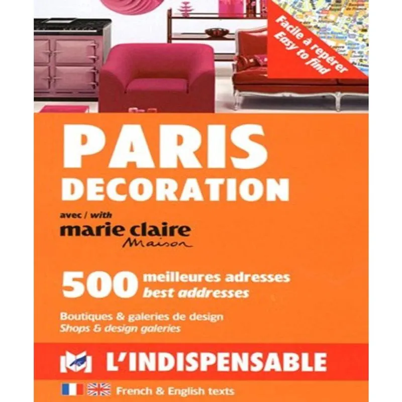 Paris Décoration Avec Marie Claire: 500 Meilleures Adresses: Boutiques Et Galeries De Design