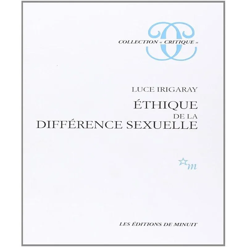 Ethique De La Différence Sexuelle