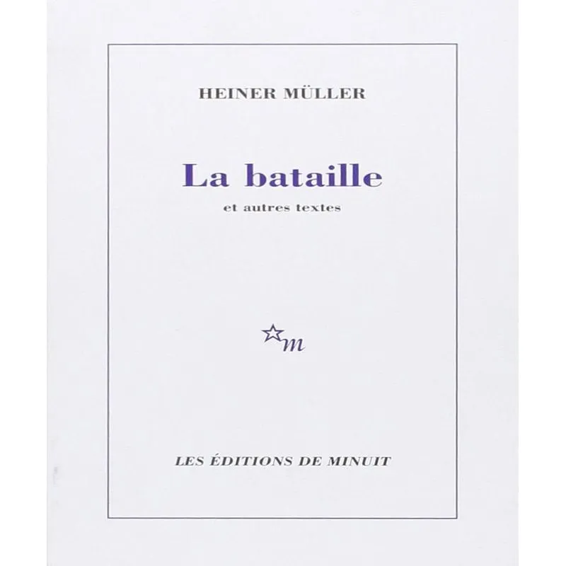 La Bataille Et Autres Textes
