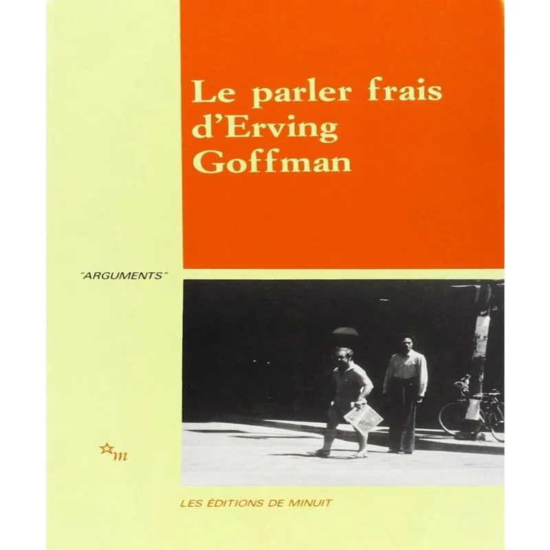 Le parler frais derving goffman