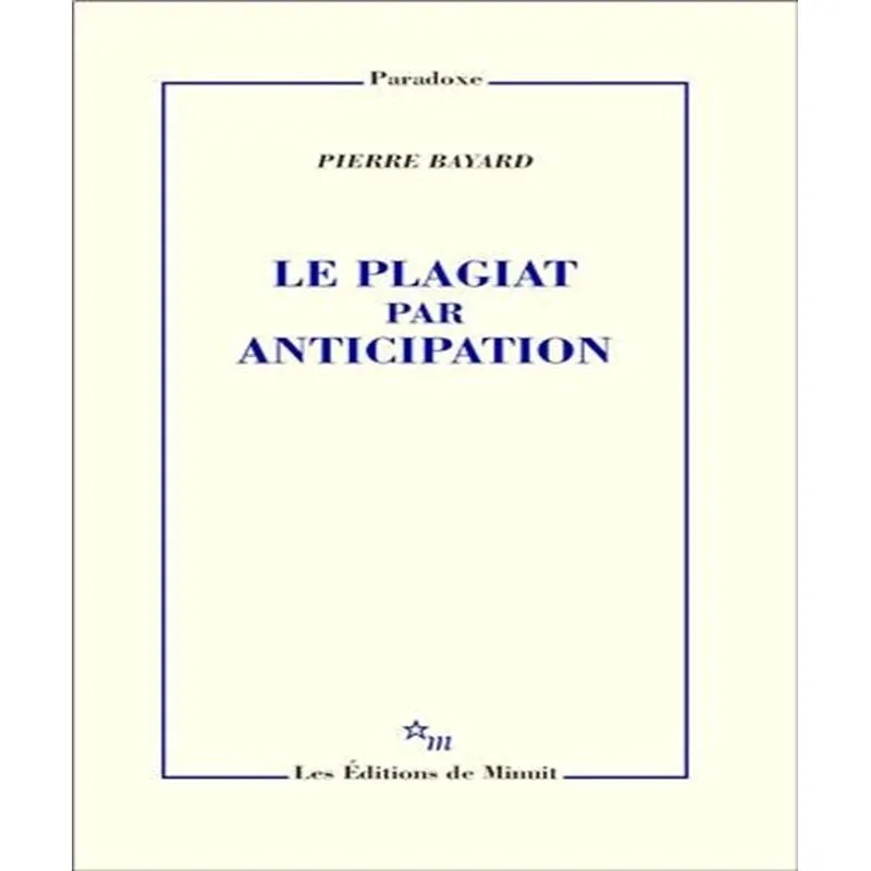 Le Plagiat Par Anticipation