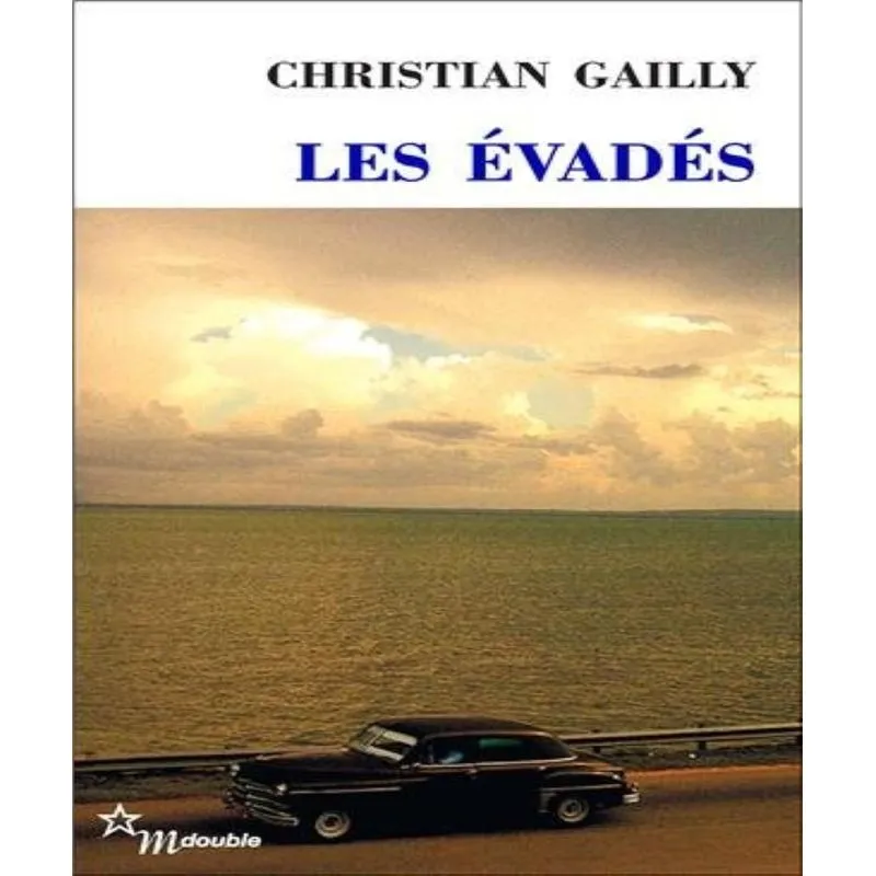 Les Évadés