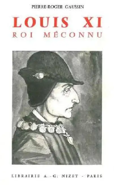 Louis XI, Un Roi Entre Deux Mondes Paperback