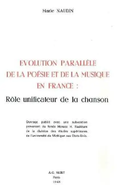 Evolution Parallele de la Poesie Et de la Musique En France: Role Unificateur de la Chanson Paperback