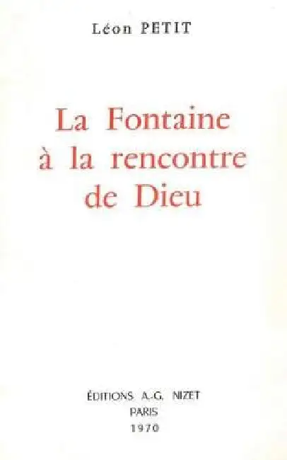 La Fontaine a la Rencontre de Dieu Paperback
