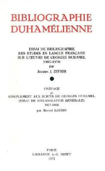 Bibliographie Duhamelienne: Essai de Bibliographie Des Etudes En Langue Francaise Sur l'Oeuvre de Georges Duhamel (1907-1970) Paperback