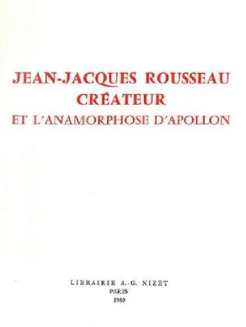 Jean-Jacques Rousseau Createur: Et l'Anamorphose d'Apollon Paperback