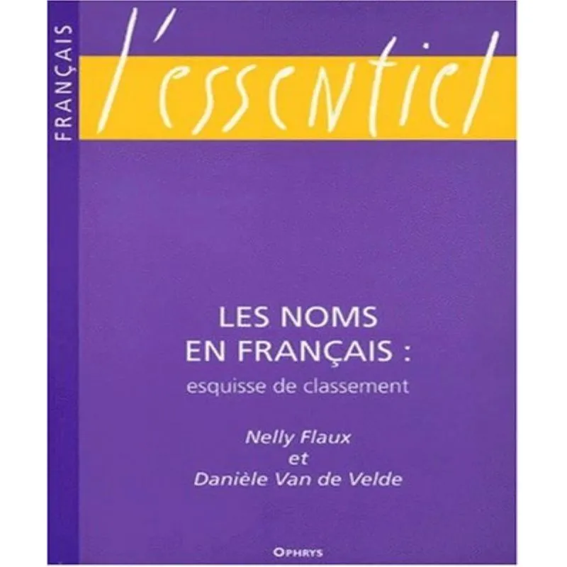Les Noms En Français - Esquisse De Classement