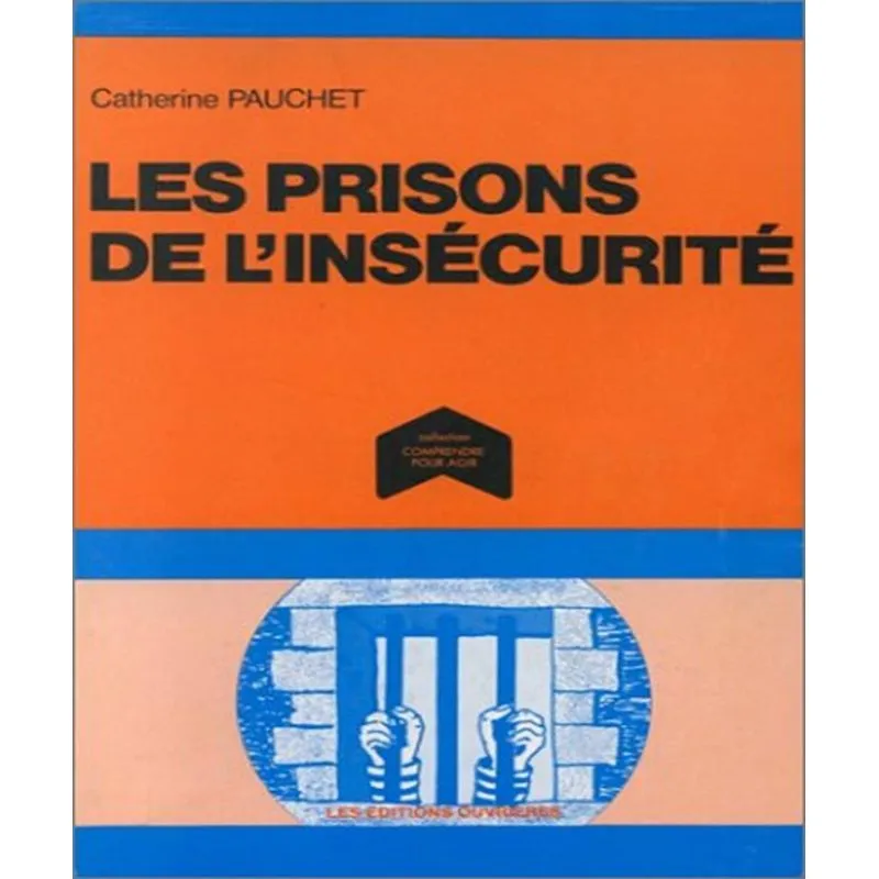 Les Prisons De Linsécurité