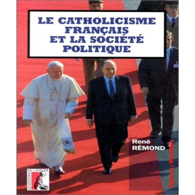 Le catholicisme FRANçAIS et la SOCIéTé politique
