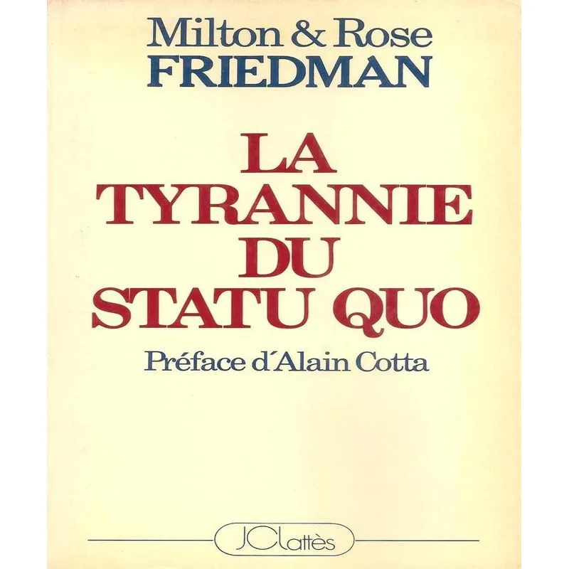 La Tyrannie Du Statu Quo