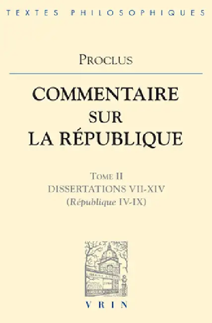 Commentaires Sur La Republique - Dissertations VII-XIV (Republique IV-IX) Paperback