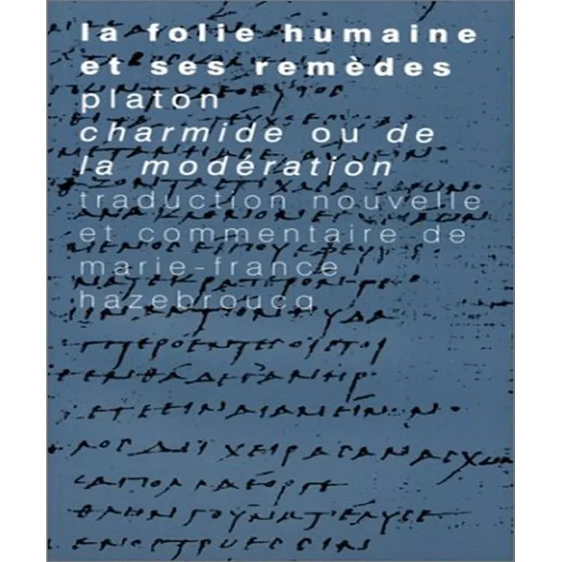 La Folie Humaine Et Ses Remèdes