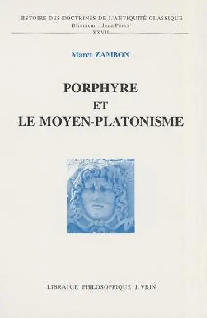 Porphyre Et Le Moyen-Platonisme Paperback