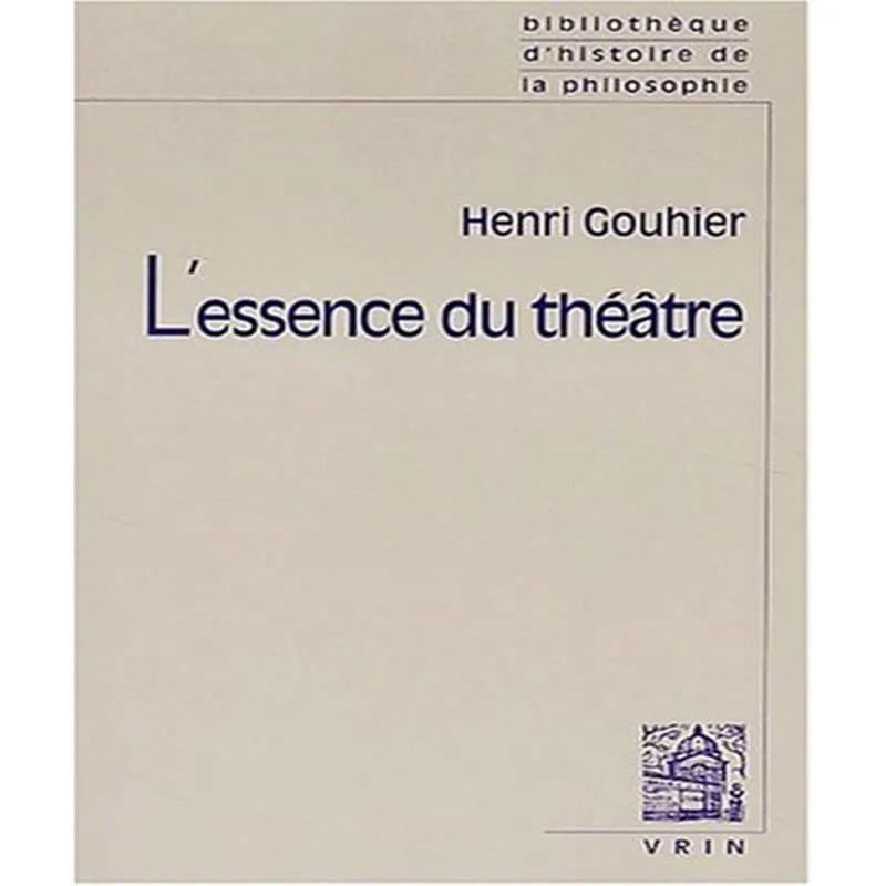 Lessence Du Théâtre