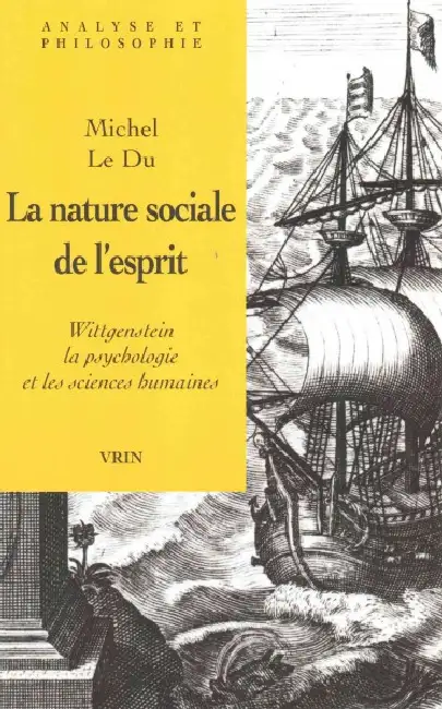 La Nature Sociale de l'Esprit: Wittgenstein, La Psychologie Et Les Sciences Humaines Paperback