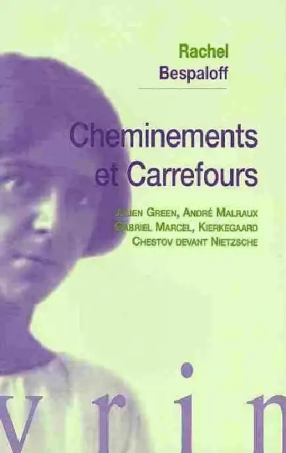 Cheminements Et Carrefours: Julien Green, Andre Malraux, Gabriel Marcel, Kierkegaard, Chestov Devant Nietzsche Paperback
