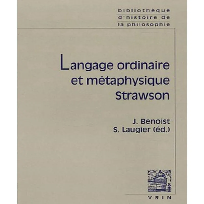 Langage ordinaire et MéTAPHYSIQUE - strawson