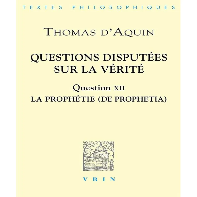 Questions Disputées Sur La Vérité - Question Xii, La Prophétie