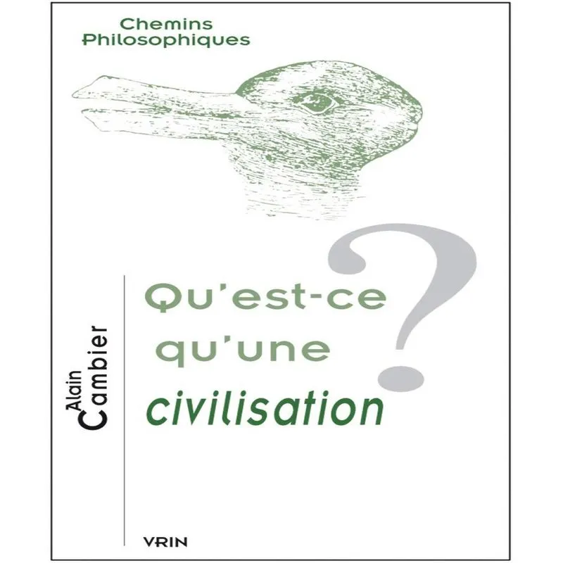 Qu est-ce qu une civilisation?
