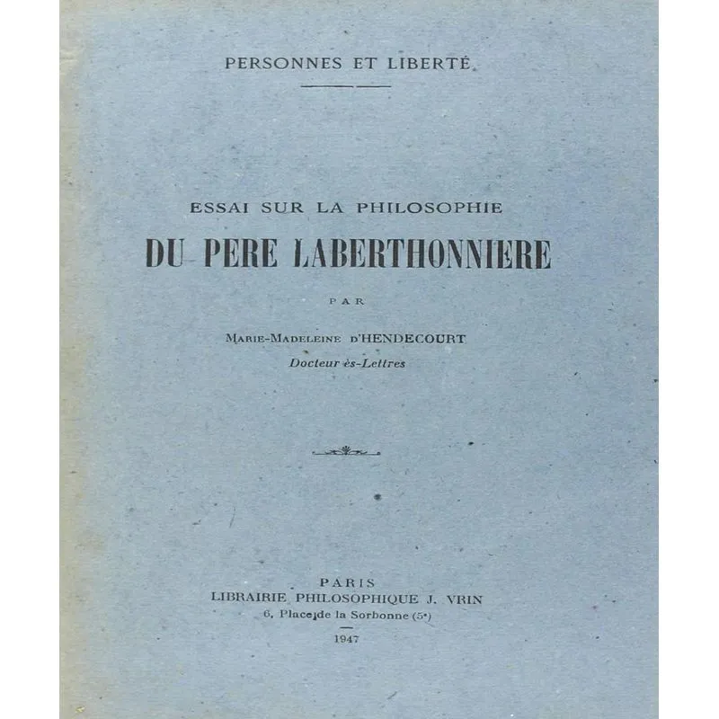 Essai Sur La Philosophie Du Père Laberthonnière