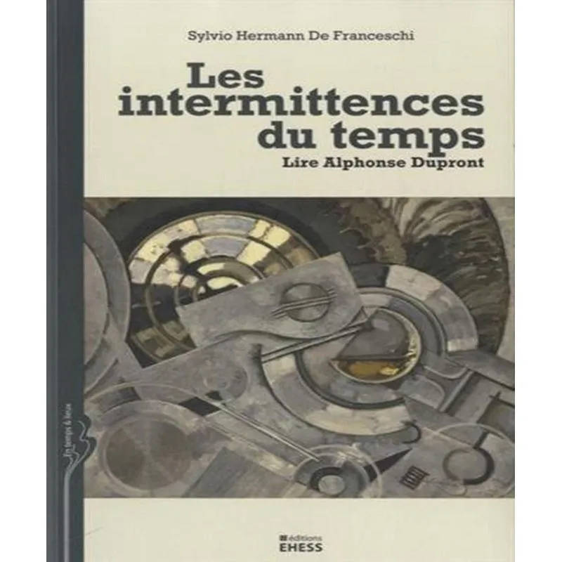 Les Intermittences Du Temps: Lire Alphonse Dupront
