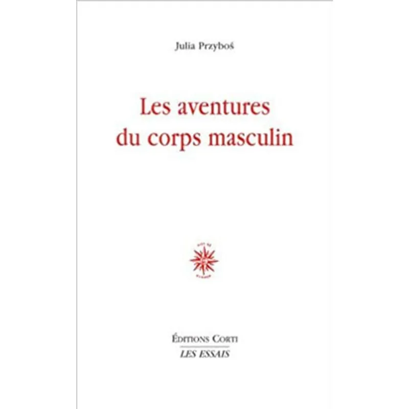 LES AVENTURES DU CORPS MASCULIN
