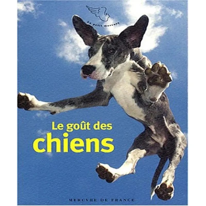 Le Goût Des Chiens