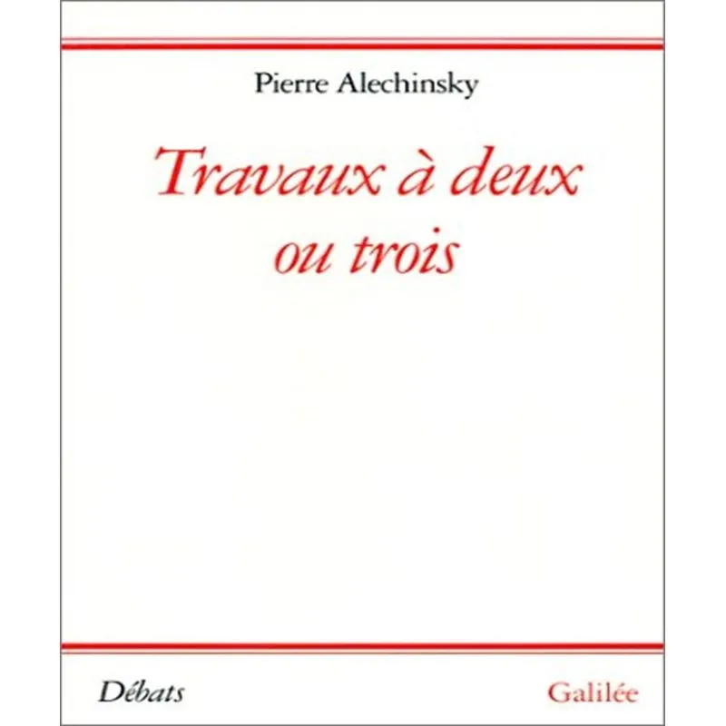 Travaux À Deux Ou Trois