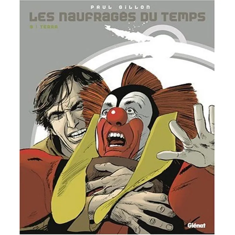 Les Naufragés Du Temps 9 - Terra