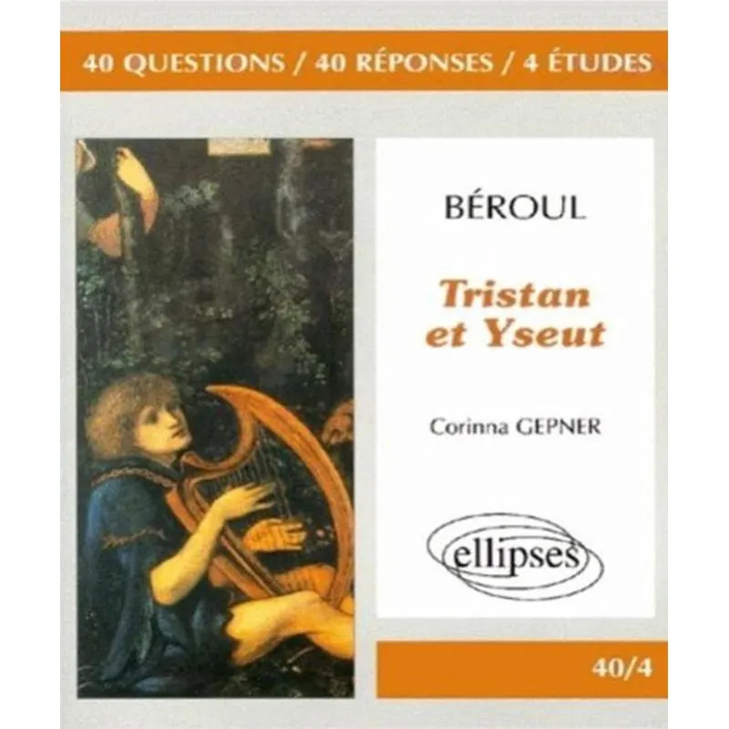 Béroul - Tristan Et Yseut