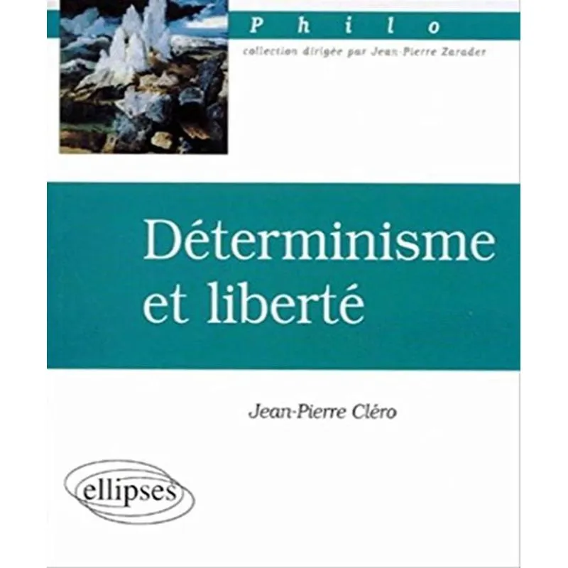 Déterminisme Et Liberté