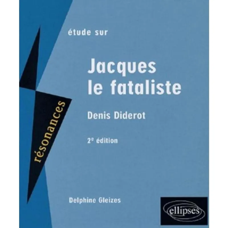Etude Sur Jacques Le Fataliste, Denis Diderot