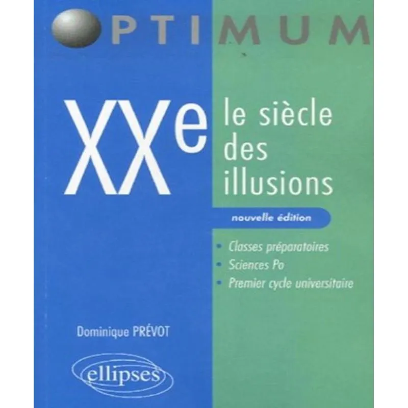20e Siècle Des Illusions