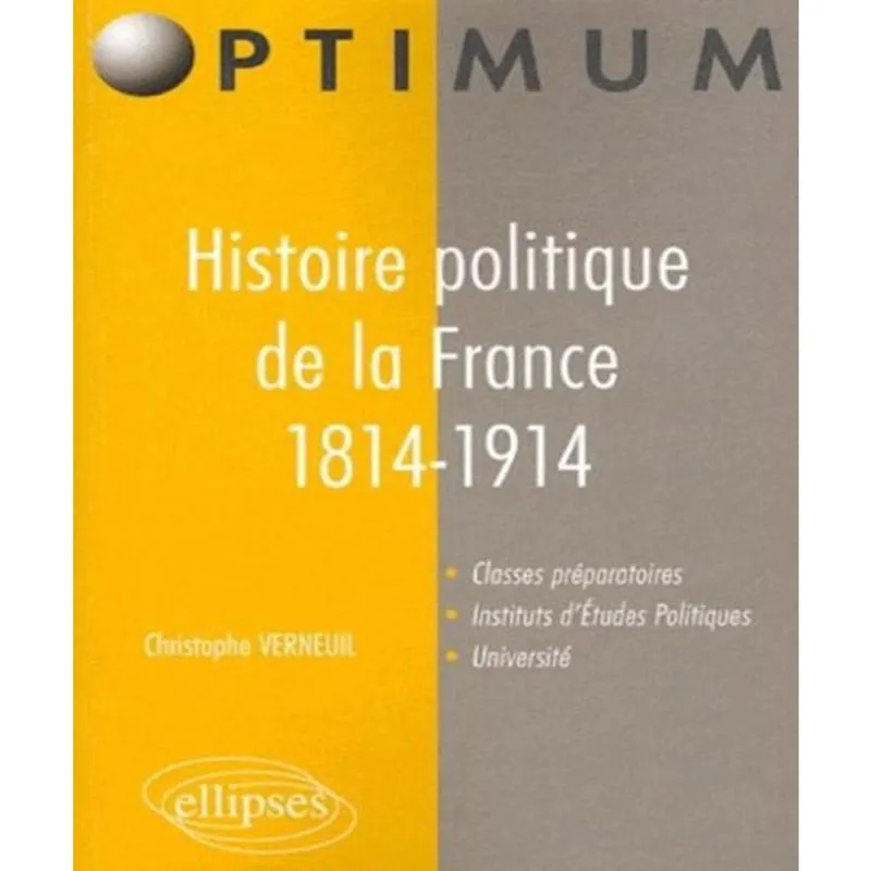 Lhistoire Politique De La France De (1814-1914)