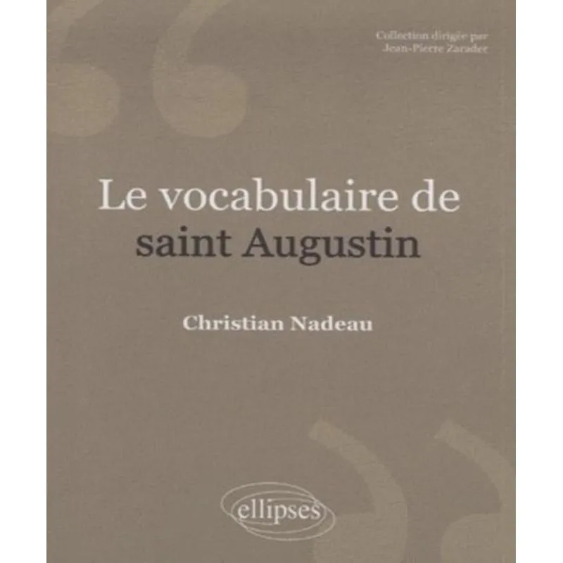 Le Vocabulaire De Saint Augustin