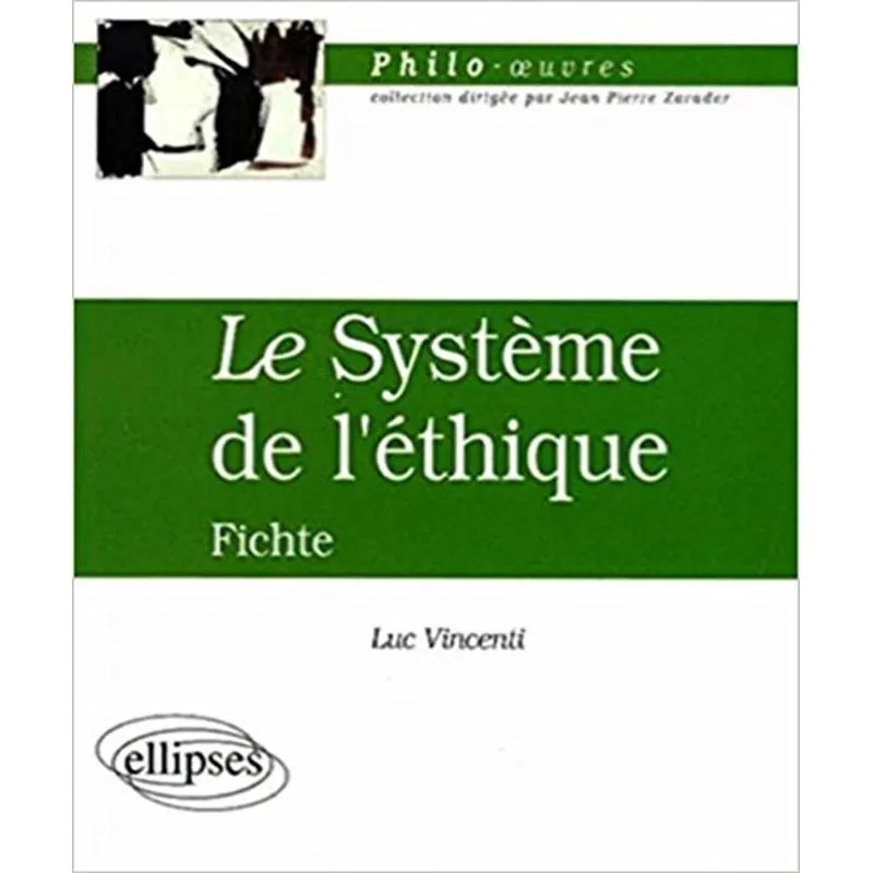Le Système De Léthique, Fichte