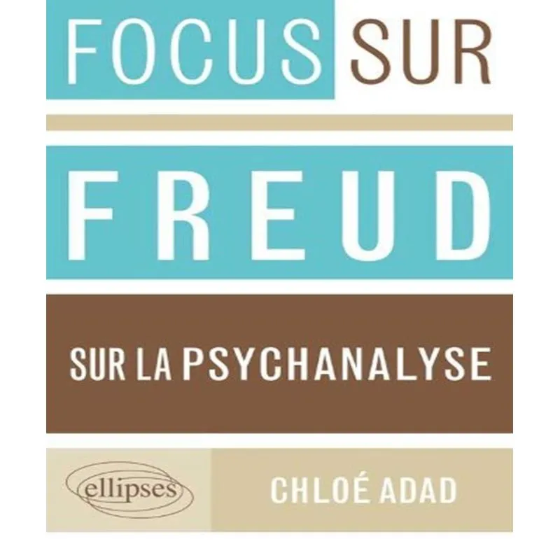 Freud, Sur La Psychanalyse