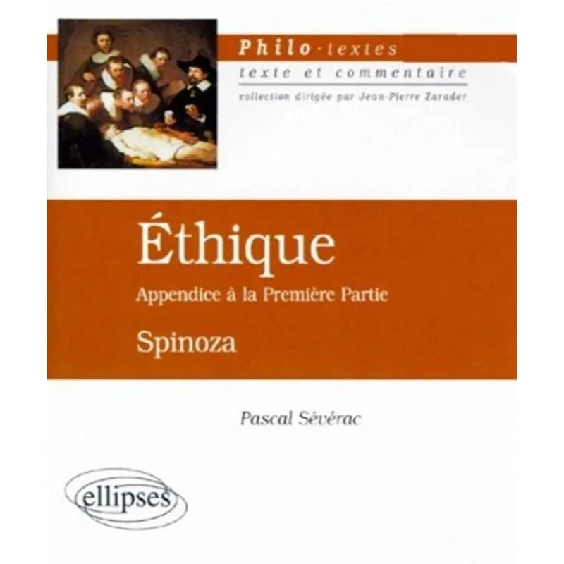 Éthique - Appendice I, Spinoza