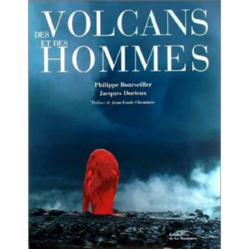 VOLCANS ET DES HOMMES, DES