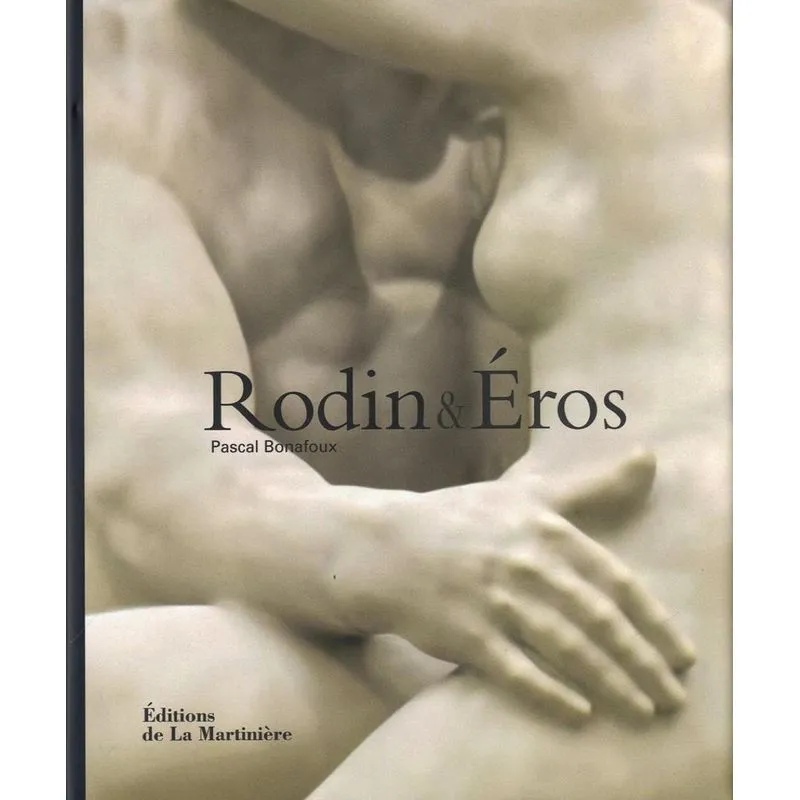 Rodin Erotique / Rodin & Eros
