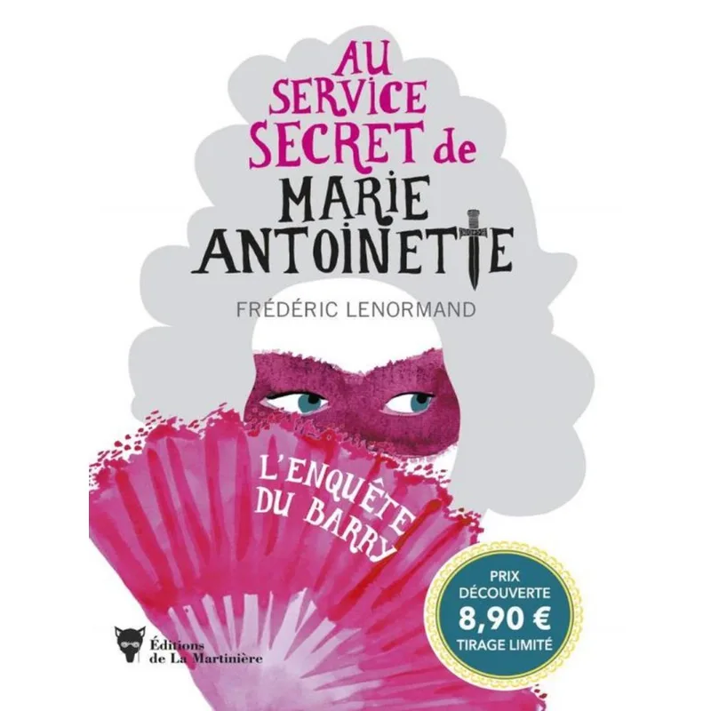 L'ENQUÊTE DU BARRY - AU SERVICE SECRET DE MARIE-ANTOINETTE