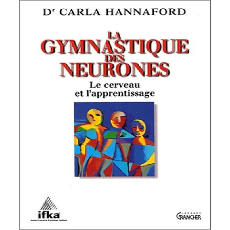 La Gymnastique Des Neurones
