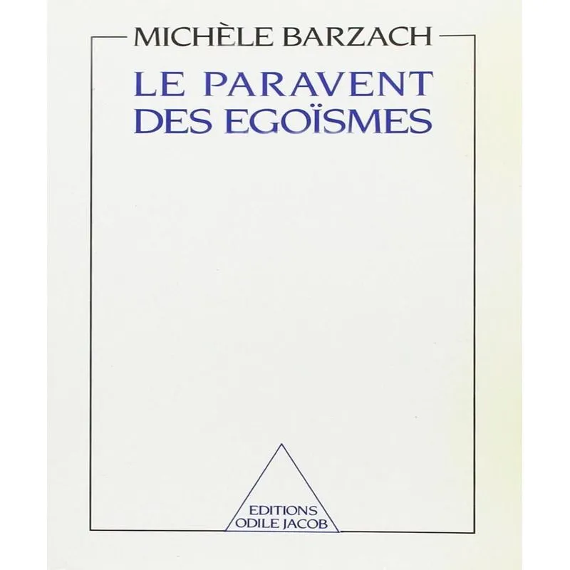 Le Paravent Des Egoïsmes