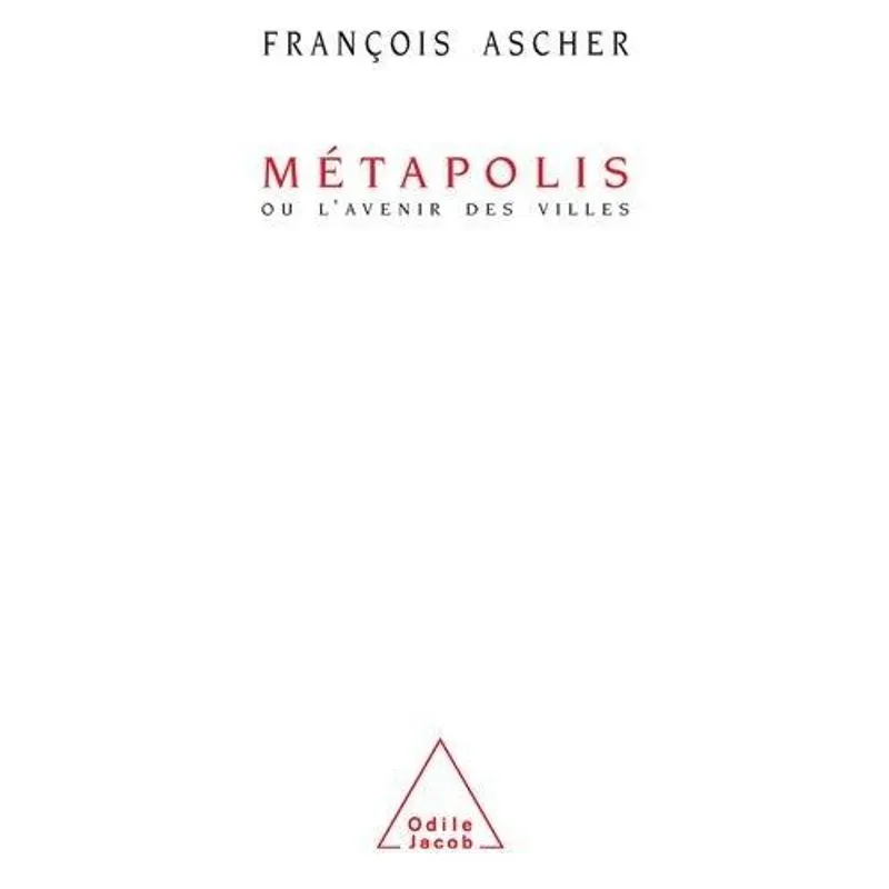 Metapolis Ou l'Avenir des Villes