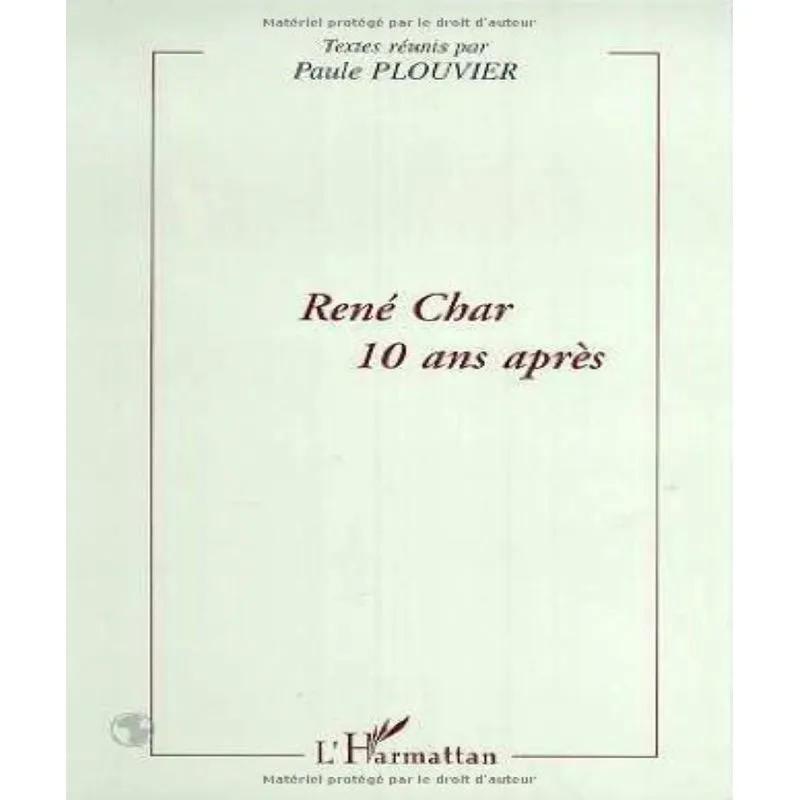 René Char - 10 Ans Après
