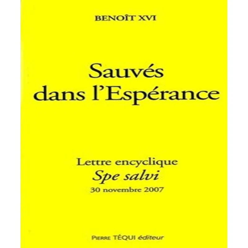 Spe Salvi, Sauvés Dans Lesperance